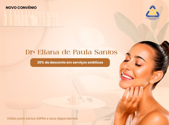 Centro de Estética Eliana de Paula: 20% de desconto para associados ASPRA e dependentes
